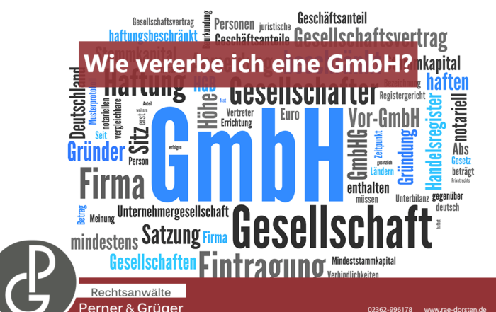 Eine GmbH richtig vererben