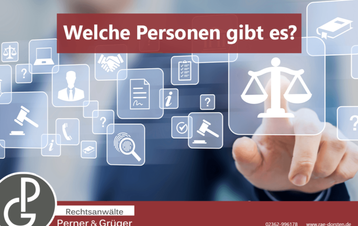 Eine juristische Person oder doch eher eine natürliche Person? Was genau ist der Unterschied?
