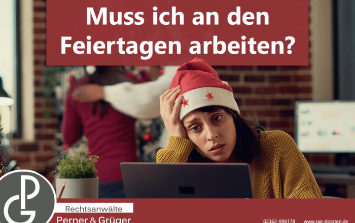 Muss ich an den Feiertagen wie Heiligabend und Silvester arbeiten? Die Rechtsanwälte Perner & Grüger aus Dorsten kennen die Antwort.