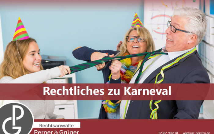 Haben Sie ein Recht auf Karneval? - erklärt von den Rechtsanwälten Perner & Grüger aus Dorsten