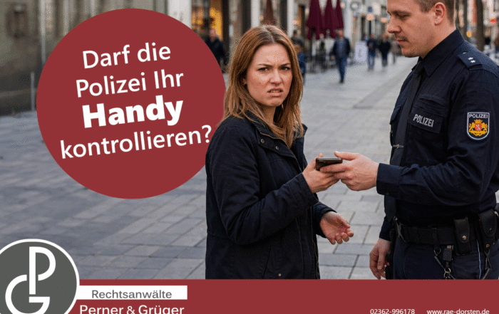 Darf die Polizei mein Handy kontrollieren? von Perner & Grüger aus Dorsten